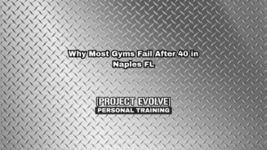 gym near me in Naples FL for adults over 40 doing personal training